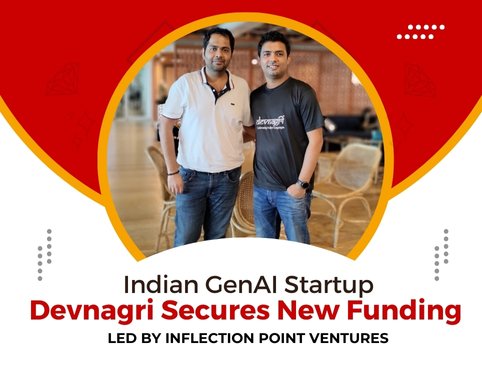 Indian GenAI Startup Devnagri Secures New Funding Led by Inflection Point Ventures